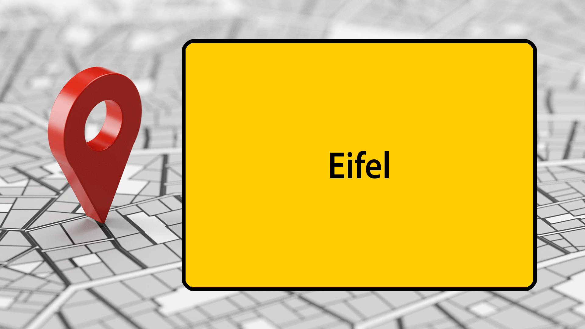 Ein rotes Standort-Symbol ist auf einem Stadtplan abgebildet. Daneben ist "Eifel" auf ein Ortsschild geschrieben.